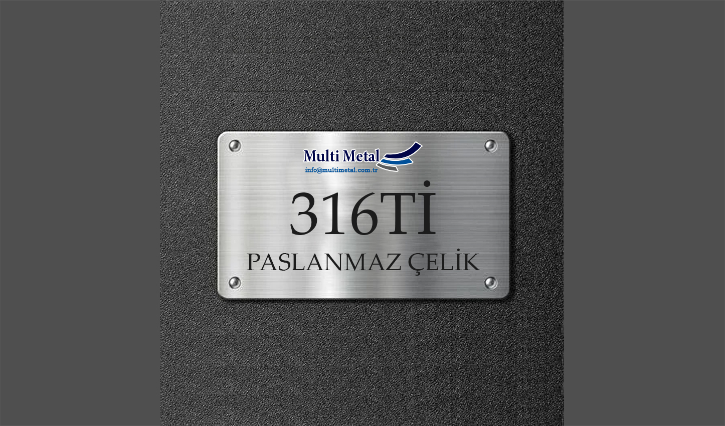 316Ti (1.4571) Paslanmaz Çelik